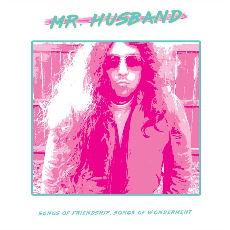 Mr. Husband - Songs Of Friendship, Songs Of Wonderment (LP)