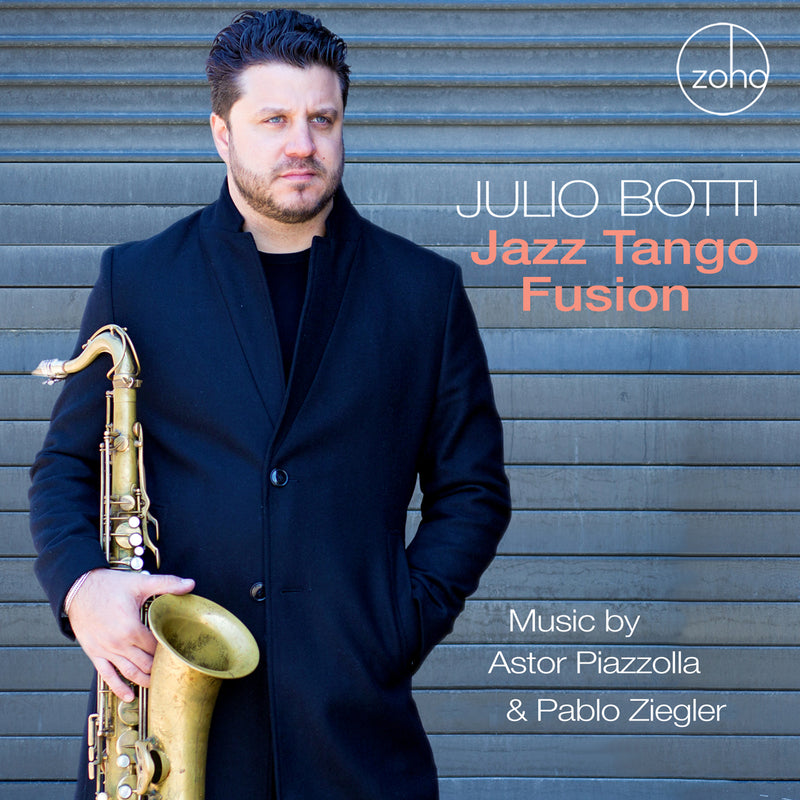 Julio Botti - Jazz Tango Fusion: Music By Astor Piazzolla And Pablo Ziegler (CD)