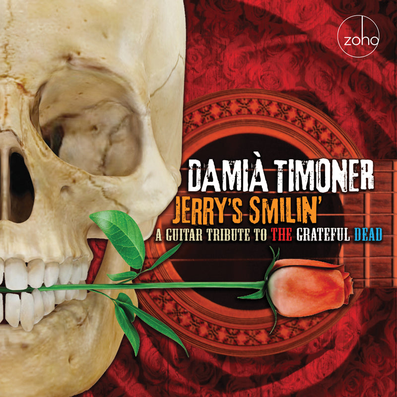 Damià Timoner - Jerry's Smilin': A Guitar Tribute To The Grateful Dead (CD)