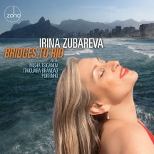 Irina Zubareva - Bridges To Rio (CD)